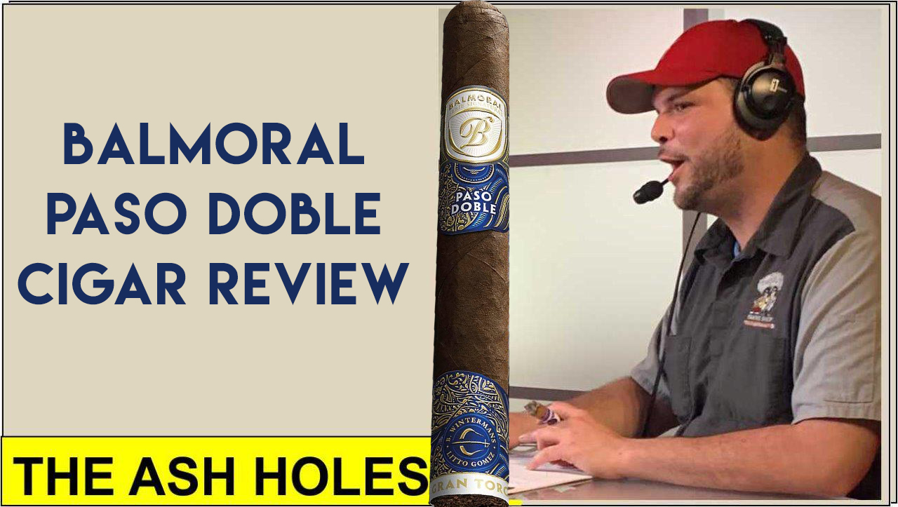 Balmoral Paso Doble Cigar Review