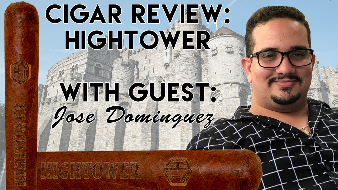 Hightower by Jose Dominguez Cigar Review